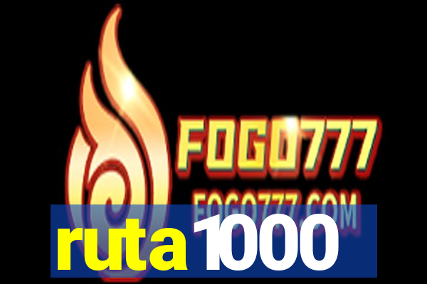 ruta1000