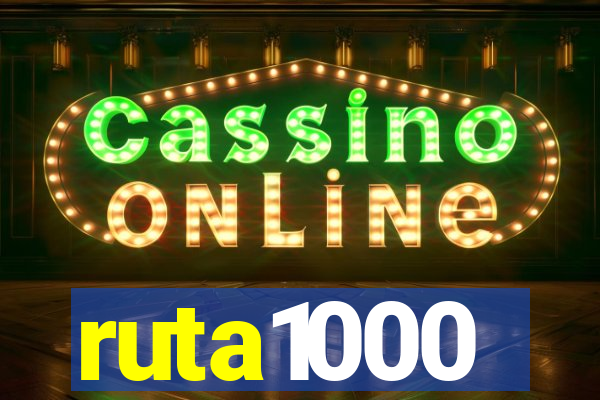 ruta1000