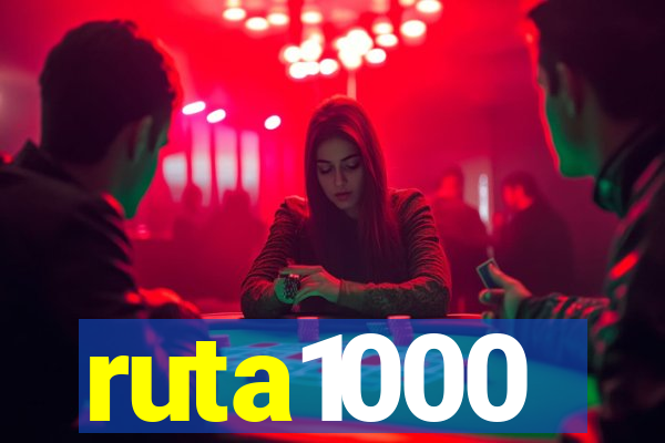 ruta1000