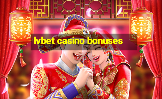 lvbet casino bonuses