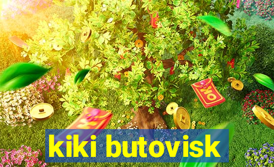 kiki butovisk