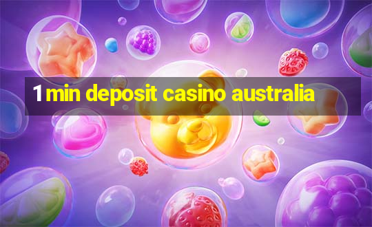 1 min deposit casino australia