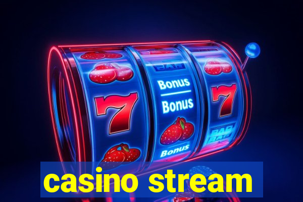 casino stream