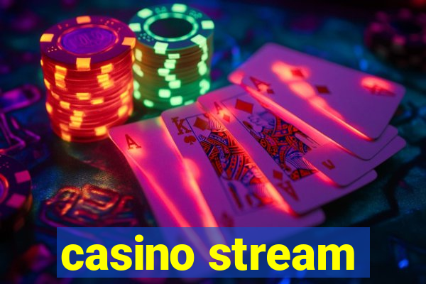 casino stream