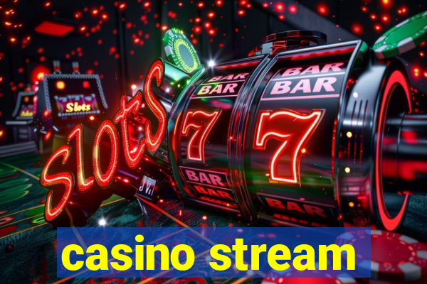 casino stream