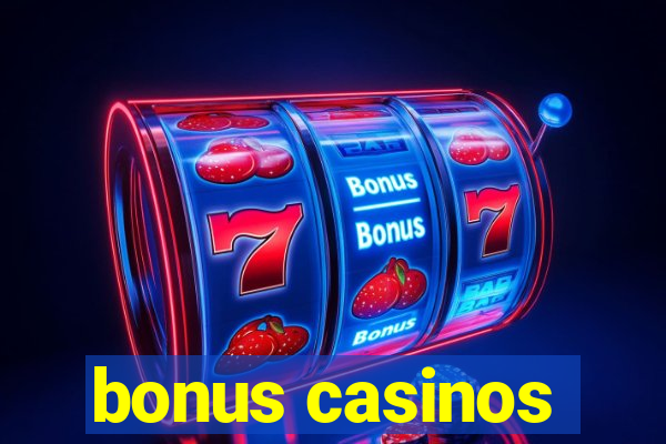 bonus casinos