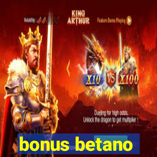 bonus betano