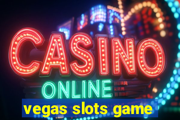 vegas slots game