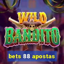 bets 88 apostas