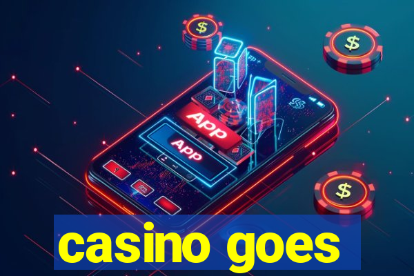 casino goes