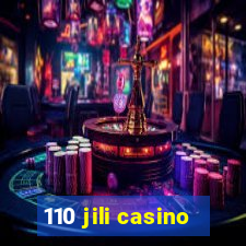 110 jili casino