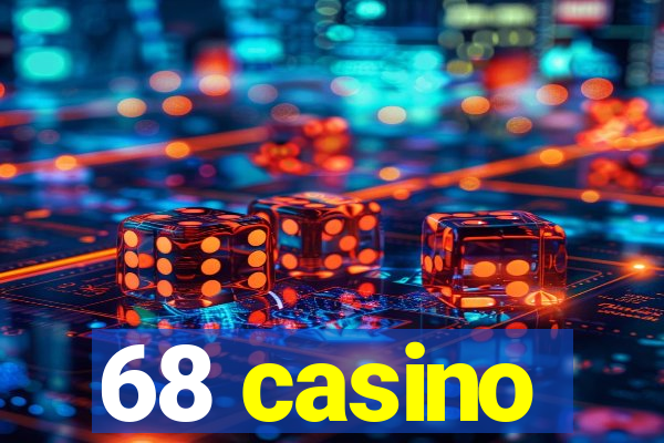 68 casino