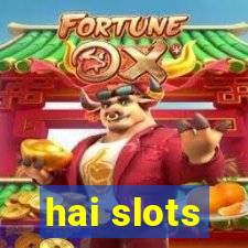 hai slots