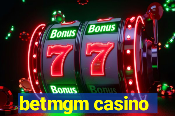 betmgm casino