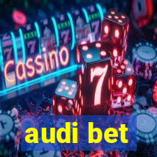 audi bet