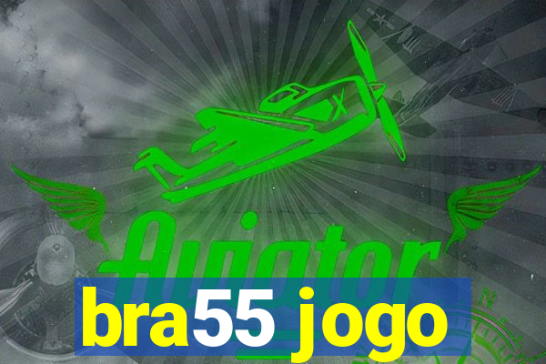 bra55 jogo