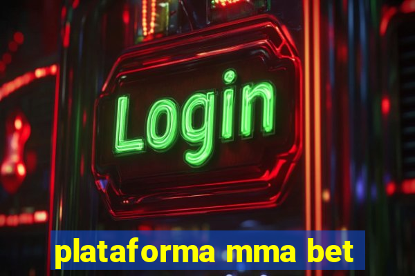 plataforma mma bet