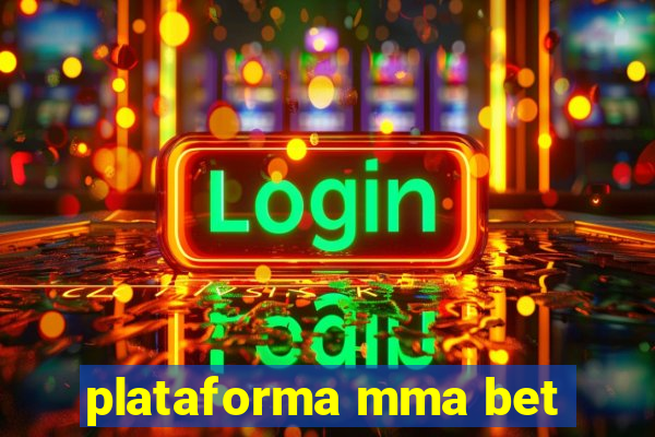 plataforma mma bet