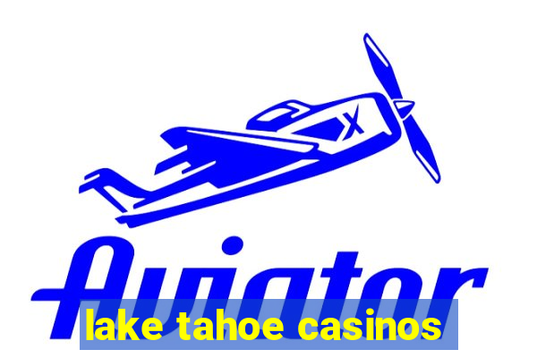 lake tahoe casinos