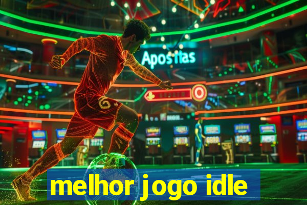 melhor jogo idle