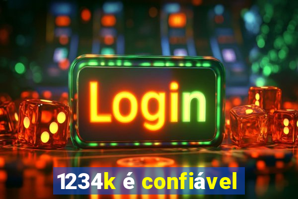 1234k é confiável