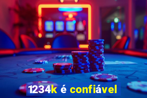 1234k é confiável