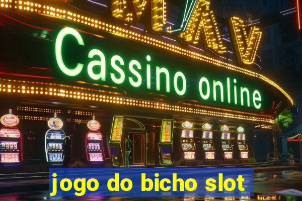 jogo do bicho slot