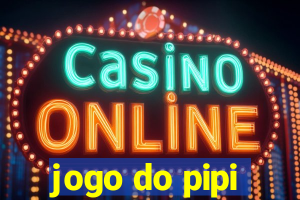 jogo do pipi