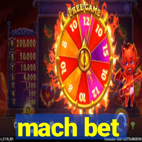 mach bet