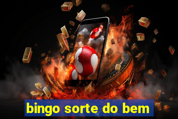 bingo sorte do bem