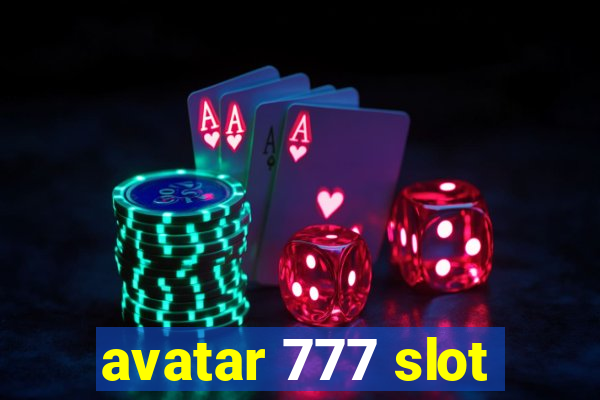 avatar 777 slot