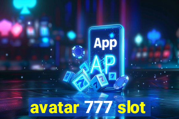 avatar 777 slot