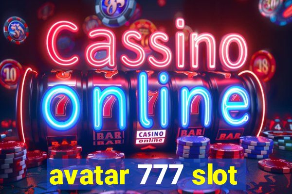 avatar 777 slot