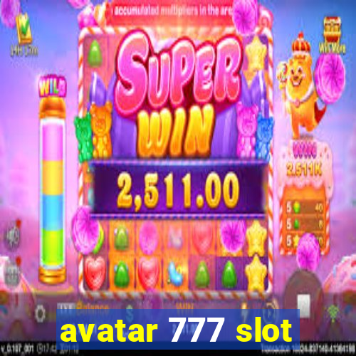 avatar 777 slot