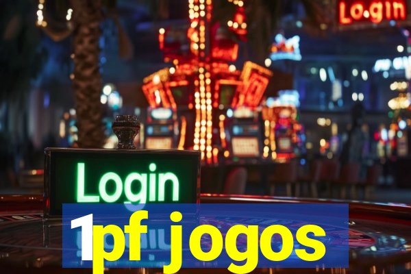 1pf jogos