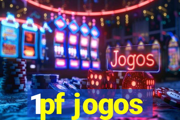 1pf jogos