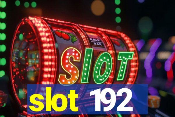 slot 192