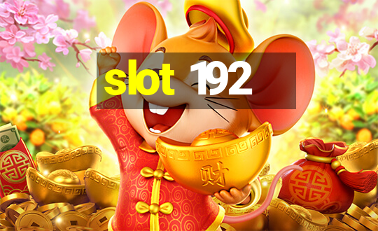 slot 192