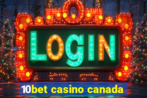 10bet casino canada