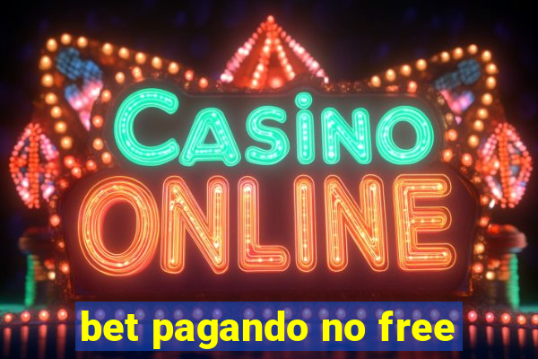 bet pagando no free