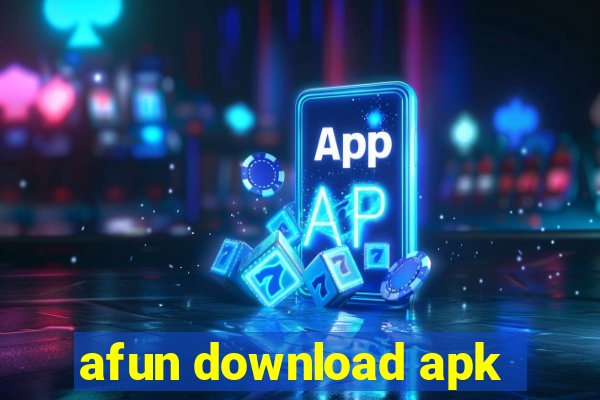 afun download apk