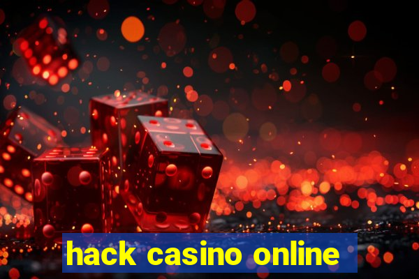 hack casino online