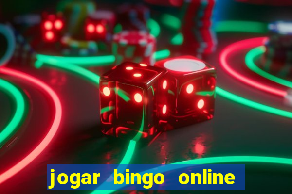 jogar bingo online e ganhar dinheiro