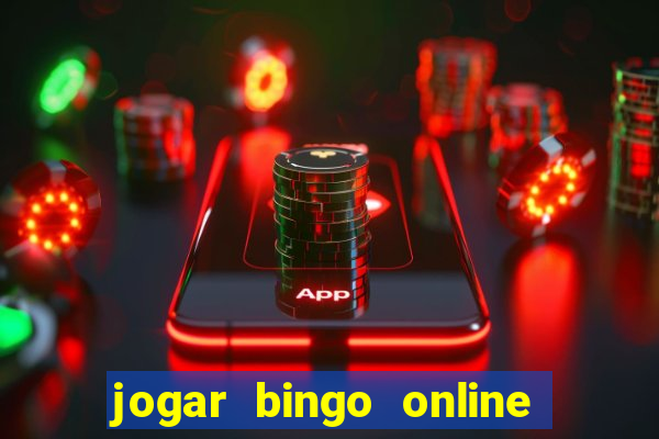 jogar bingo online e ganhar dinheiro