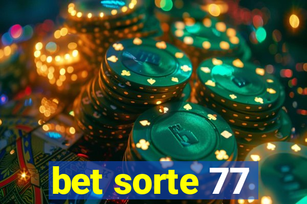 bet sorte 77