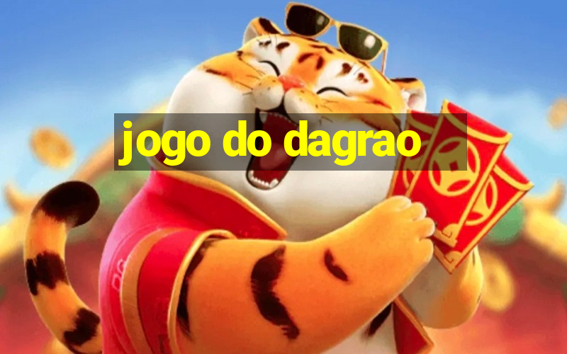 jogo do dagrao