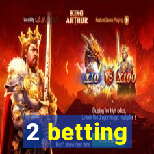 2 betting