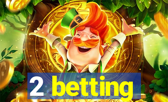 2 betting