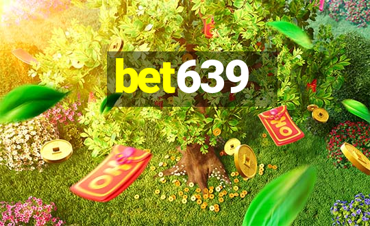 bet639