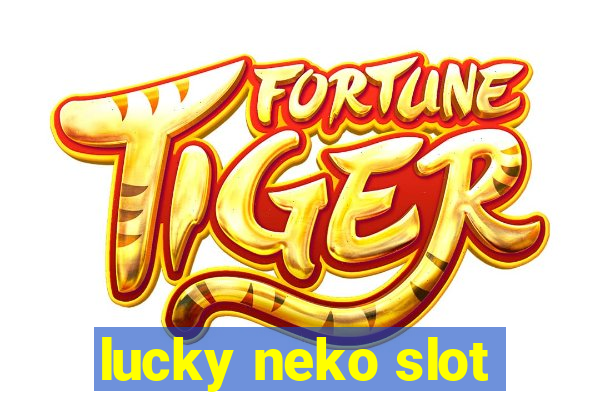 lucky neko slot